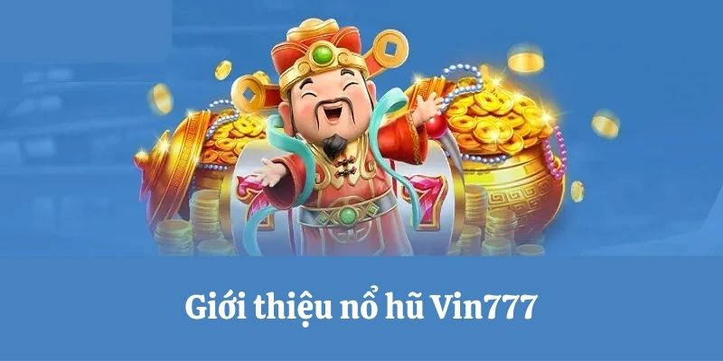 nổ hũ vin777